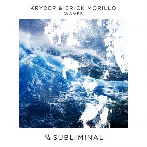 Download track Waves (Extended Mix) Erick Morillo, Kryder