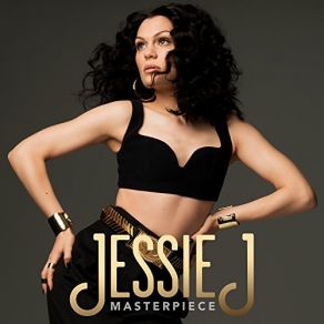 Download track Masterpiece Jessie J