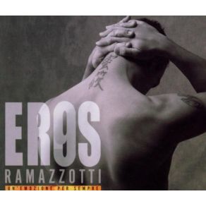 Download track Una Emoción Para Siempre Eros Ramazzotti