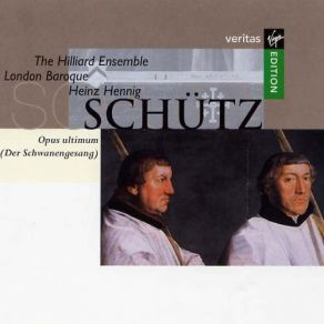 Download track Schütz: Opus Ultimum 1 The Hilliard Ensemble