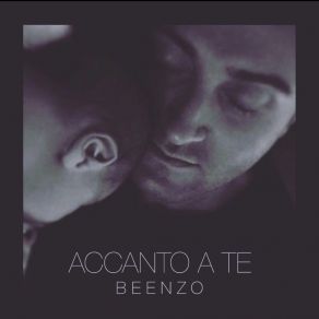 Download track Accanto A Te (Italian Version) Beenzo