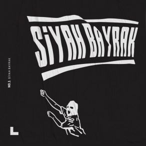 Download track İstanbul Siyah Bayrak