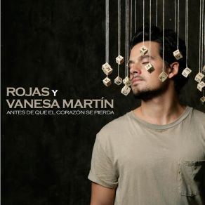 Download track Antes De Que El Corazon Se Pierda (Con Vanesa Martin) RojasVanesa Martín