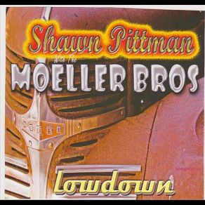 Download track Movin Shawn Pittman, The Moeller Brothers