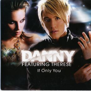 Download track If Only You [Radio Version] Danny, Therese