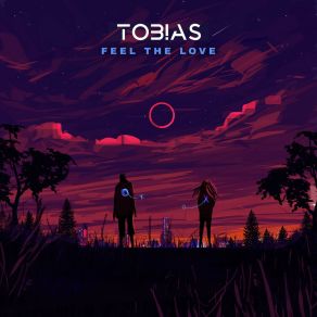 Download track Feel The Love Tob! As