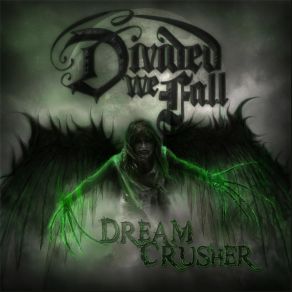 Download track Dreamcrusher Divided We Fall