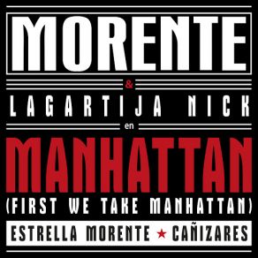Download track Manhattan (First We Take Manhattan) (Remastered 2016) Enrique MorenteEstrella Morente, Lagartija Nick, Cañizares
