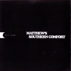 Download track Tell Me Why Matthews' Southern Comfort, Ian Matthews