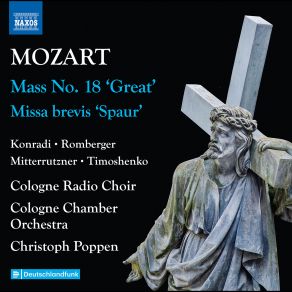 Download track Mass No. 17 In C Minor, K. 427 Great (Completed By F. Beyer) III. Gloria. Laudamus Te Christoph Poppen, WDR Rundfunkchor Köln, Kolner Kammerorchester