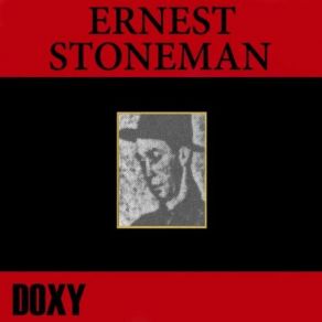 Download track Bury Me Beneath The Weeping Willow Tree Ernest Stoneman