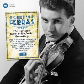 Download track 100. Concert For Violin, Piano And String Quartet, Op. 21 IV. Très Animé Christian Ferras