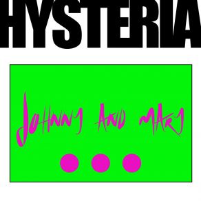 Download track Johnny And Mary The Hysteria