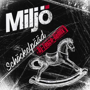 Download track Schöckelpääd (DJ Fosco Remix Extended) Miljo