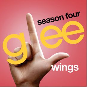 Download track Wings Glee Cast