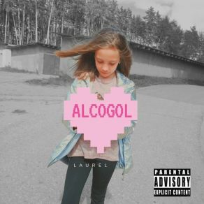 Download track Alcogol Laurel