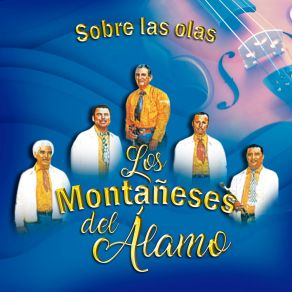 Download track Sobre Las Olas Los Montaneses Del Alamo