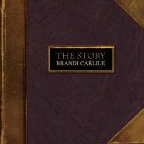 Download track The Story Brandi Carlile