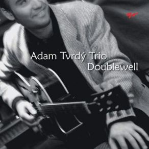 Download track Another Blues Adam Tvrdy Trio