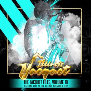 Download track On The Sunny Side Of The Street (Live) Illinois Jacquet
