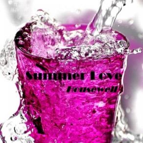 Download track Summer Love Housewell