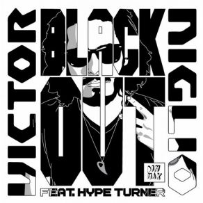 Download track Blackout Victor NiglioHype Turner