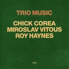 Download track Rhythm-A-Ning Chick Corea, Miroslav Vitous, Roy Haynes