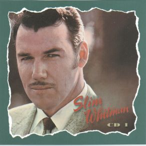 Download track Remember Me (I'm The One Who Loves You) Slim Whitman