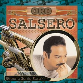 Download track Que Se Lo Lleve El Río Gilberto Santa Rosa