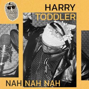 Download track Badda Than Who Harry Toddler