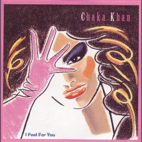Download track I Feel For You Chaka Khan