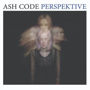 Download track Perspektive (We Are Temporary Remix) Ash Code