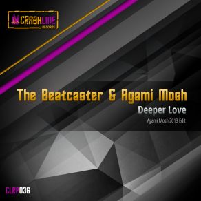 Download track Deeper Love (Agami Mosh 2013 Edit) Agami Mosh, The Beatcaster