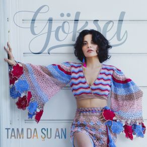 Download track Tam Da Şu An Göksel