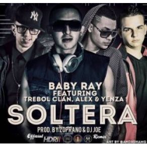Download track Soltera (Official Remix) Trebol Clan, Baby Ray, Yenza