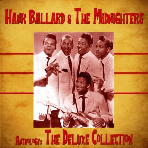 Download track What Made You Change Your Mind? (Remastered) Hank Ballard