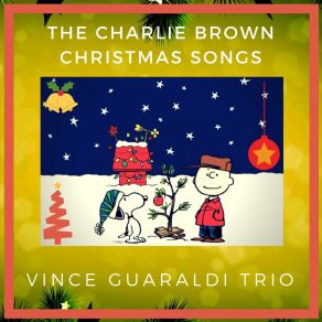 Download track Christmas Time Is Here (Instrumental) The Vince Guaraldi Trio