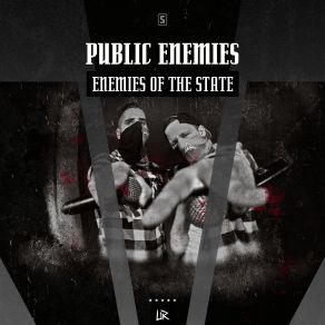 Download track Enemies Of The State (Original Mix) Public Enemies
