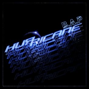 Download track Hurricane B. A. P