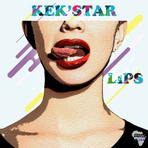 Download track Lips (Beats Mix) Kek'star