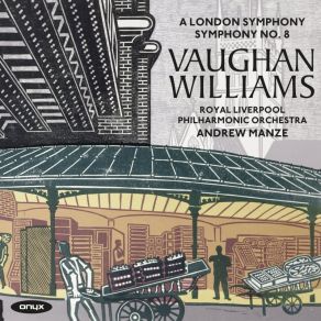 Download track Symphony No. 8 In D Minor: IV. Toccata - Moderato Maestoso Royal Liverpool Philharmonic Orchestra, Andrew ManzeRalph Vaughan Williams