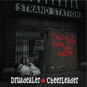 Download track Loser Drugdealer Cheerleader