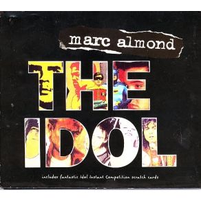 Download track The Idol (Teenage Dream Mix) Marc AlmondX - Press 2