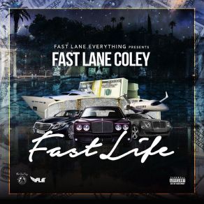 Download track Want 2 Fast Lane Coley
