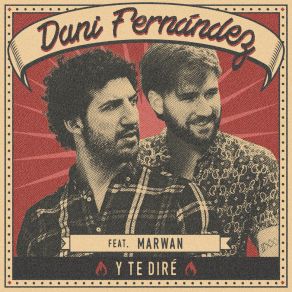Download track Y Te Diré Dani Fernandez