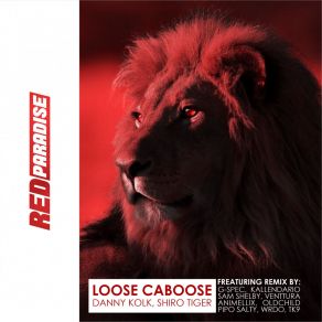 Download track Loose Caboose Shiro Tiger