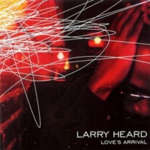 Download track Praise Larry Heard