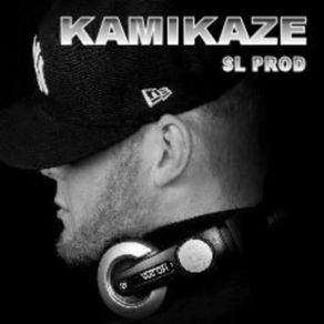 Download track KAMIKAZE & DJ NO COMMENT SL PROD MAXI Kamikaze