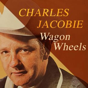 Download track Wagon Wheels Charles Jacobie