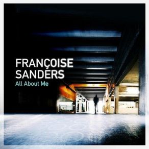 Download track So Sensitive Francoise Sanders